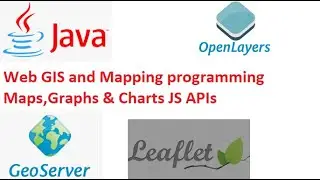 47_4: Java Web GIS and Mapping programming | OpenLayers | Leaflet | GeoServer | Maps JS libraries