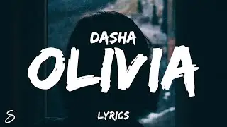 DASHA - Olivia (Lyrics)