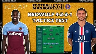 THE BEOWULF 4-2-3-1 | KNAP | TOOKAJOBS | TACTICS TEST | FM21 TACTICS | FOOTBALL MANAGER 21