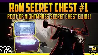 Destiny 2 |  Root of Nightmares Secret Chest #1