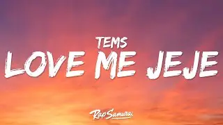 Tems – Love Me Jeje (Lyrics)