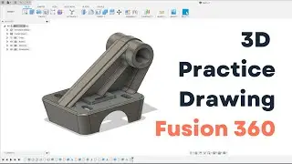 Making a 3D component in Fusion 360 - Practice drawing