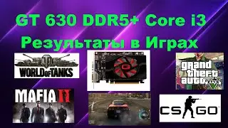 GeForce GT 630 GDDR5 1GB in Games