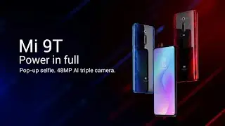 Xiaomi Mi9T Official Trailer Commercial