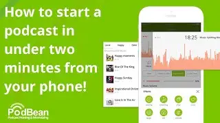 How to start a podcast from your phone in under two minutes!