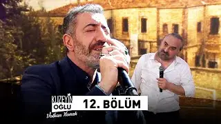 Kuzeyin Oğlu Volkan Konak 12. Bölüm