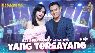 YANG TERSAYANG_ Laila Ayu ft Bayu Pratama