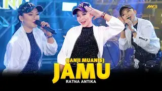 RATNA ANTIKA - JAMU JANJI MUANIS  | Feat. BINTANG FORTUNA (Official Music Video)