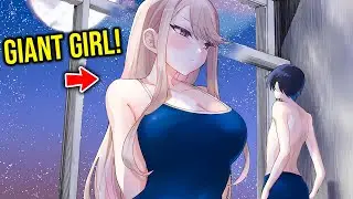 I Fell in Love with a Giant Girl & Made her my Girlfriend!