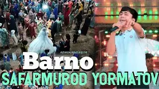 Safarmurod Yormatov - Barno 2024 