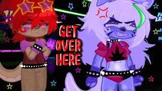 Get over here 👹 | FNaF | security breach | fw⚠️ | Roxanne wolf | Gacha club | meme | skit |