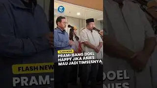 Mas Pram-Bang Doel Pasti Happy Jika Anies Mau Gabung Timses