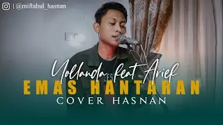 Emas Hantaran - Yollanda & Arief | COVER HASNAN