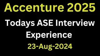 Accenture Todays ASE Interview Experience 2025 Batch | Accenture Technical Questions | 23rd Aug 2024