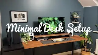 My Minimalist Desk Setup Tour