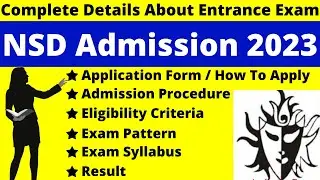 NSD 2023 Full Details: Notification, Dates, Application, Syllabus, Pattern, Eligibility, Admit Card