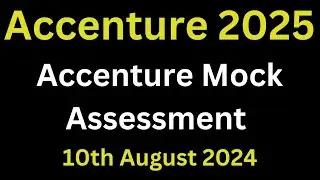 Accenture Mock Assessment 2025 Batch | Accenture Preparation 2025 | 10th Aug 2024