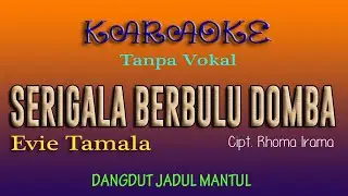 SERIGALA BERBULU DOMBA, EVIE TAMALA, KARAOKE DANGDUT TANPA VOKAL