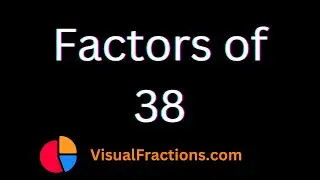 Factors of 38 | Prime Factors, Factor Pairs & More