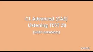 C1 Advanced (CAE) Listening Test 28 with answers