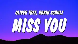 Oliver Tree & Robin Schulz - Miss You (Lyrics)