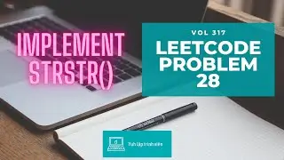 Vol317 - Leetcode - Problem 28 - Implement strstr() - Golang - Phỏng vấn - Thuật toán