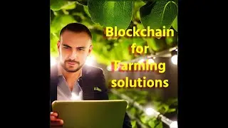 blockchain for new age farming solutions