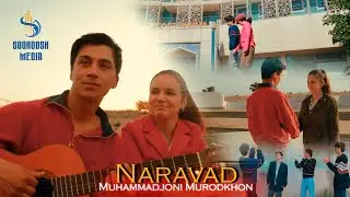 Muhammadjoni Murodkhon - Naravad | Мухаммадчони Муродхон - Наравад. 2024