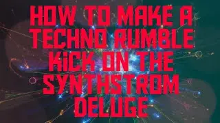 How To Make a Techno Rumble Kick on the Synthstrom Deluge (and a quick acid techno jam!!)