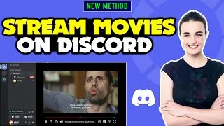 Live stream movies on Discord 2024 | Use Discord to Watch Movies with Friends