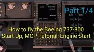 How to fly in Boeing 737 | Start up, FMC and Flight Plan Tutorial | X-Plane Mobile | Part 1/4