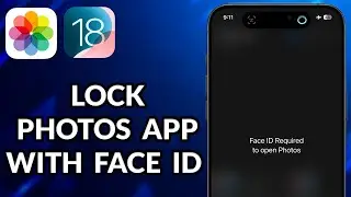 How To Lock Photos App On iPhone iOS 18