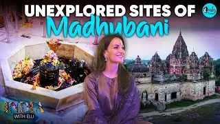 Elli AvrRam Explores Madhubani, Bihar Treasured Sites | India With Elli S02 Ep 13 | Curly Tales