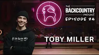 Backcountry Podcast | Ep. 24 | Toby Miller’s Pro Snowboard Career