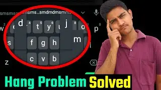 How To Solve Gboard Hang Problem || Gboard Settings For Hang Issue || Keyboard Hang Problem Solved !