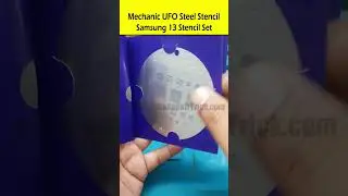 Mechanic UFO Steel Stencil | Samsung 13 Stencil Set | Mechanic Samsung 13 Stencil Set #stencils