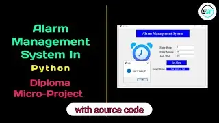 Alarm Management System | GUI based Alarm app project in python | #pythonprojects #microproject