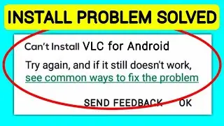 How to fix can't install VLC FOR ANDROID app download problem solve in play store & ios