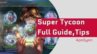 Super Tycoon - Full Guide - Tips - Legacy of Discord - Apollyon