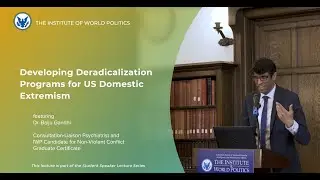 Developing Deradicalization Programs for US Domestic Extremism, with Dr. Baiju Gandhi