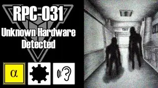 RPC-031 Unknown Hardware Detected | Object class alpha-yellow