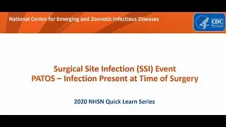 NHSN Surgical Site Infection (SSI) Event PATOS – Infection Present at Time of Surgery