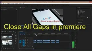 How to close all gaps in premiere | Close all Gaps on Timeline premiere pro | skills insider