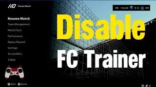 How To Disable FC Trainer In FC 24