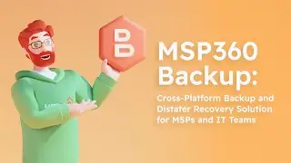 MSP360 Backup: A Powerful Cross-Platform Backup and Disaster Recovery Solution