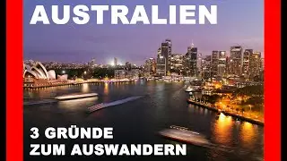 3 Gründe, warum man nach #Australien #auswandern sollte!