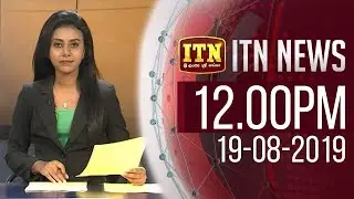 ITN News 2019-08-19 | 12.00 PM