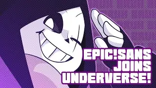 EPIC JOINS UNDERVERSE!  [By Jakei]