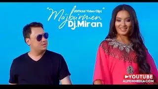 Dj.Miran - Majburmen | Дж.Миран - Мәжбурмен (Official Video Clip 2021)