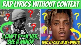 Rap Lyrics WITHOUT Context! | PART 2 (Suspect & Questionable Lyrics)